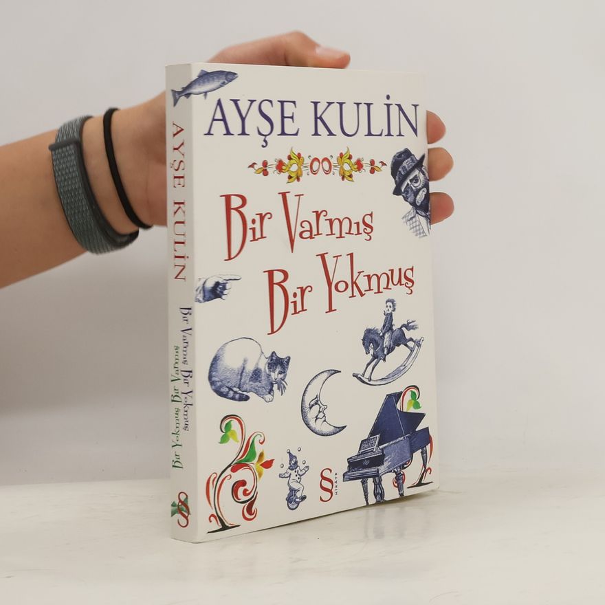 Ayşe Kulin Bir varmış bir yokmuş