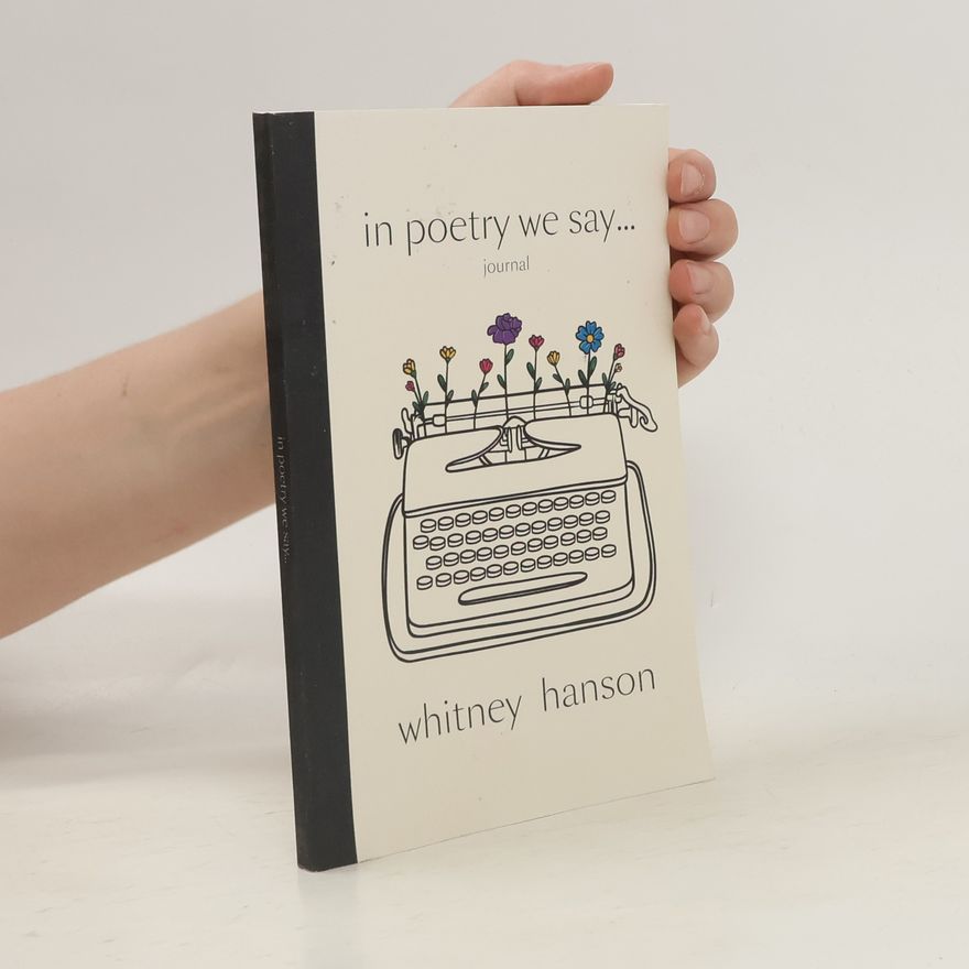 Whitney Hanson In Poetry We Say