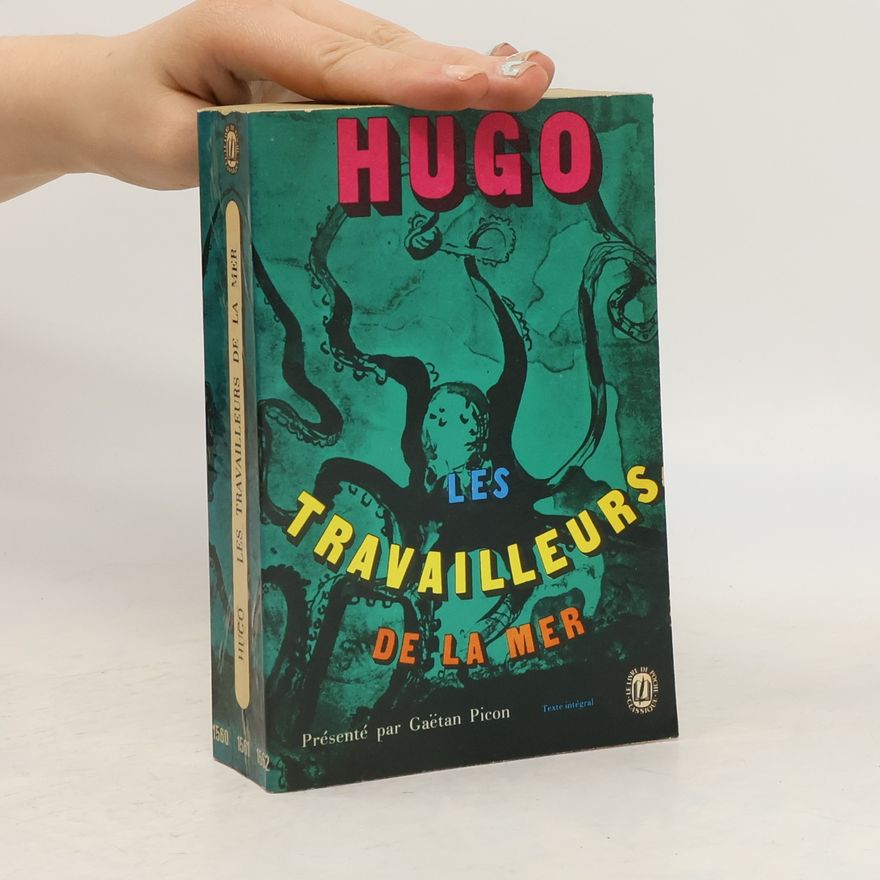 Victor Hugo Les Travailleurs de la mer