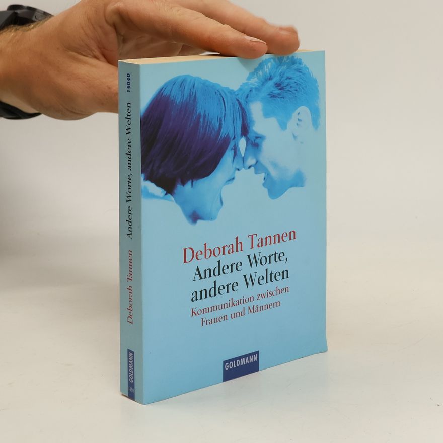 Deborah Tannen Andere Worte, andere Welten