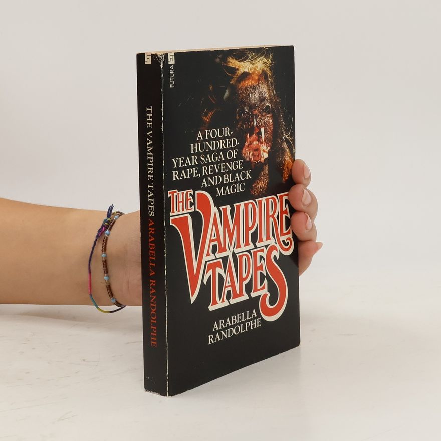 Arabella Randolphe The Vampire Tapes
