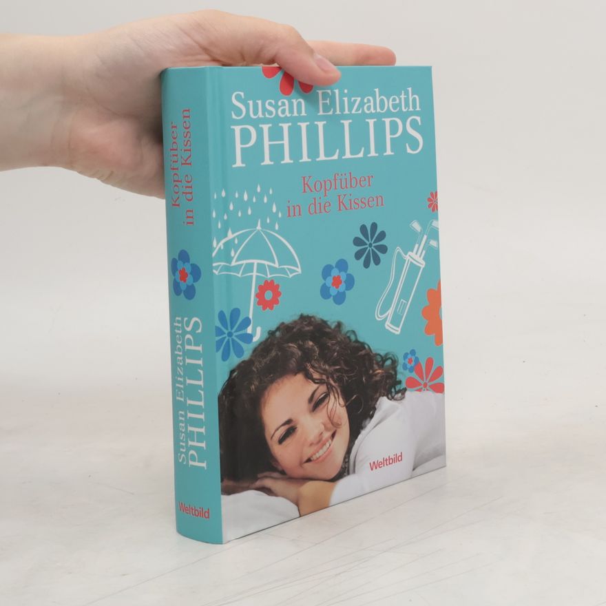 Susan Elizabeth Phillips Kopfüber in die Kissen