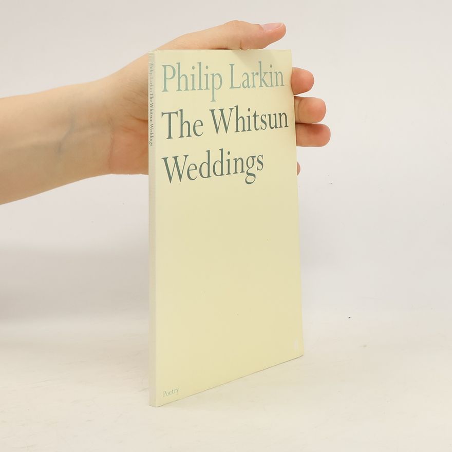 Philip Larkin The Whitsun weddings