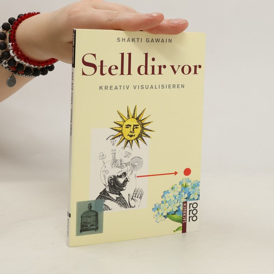 Shakti Gawain Stell dir vor