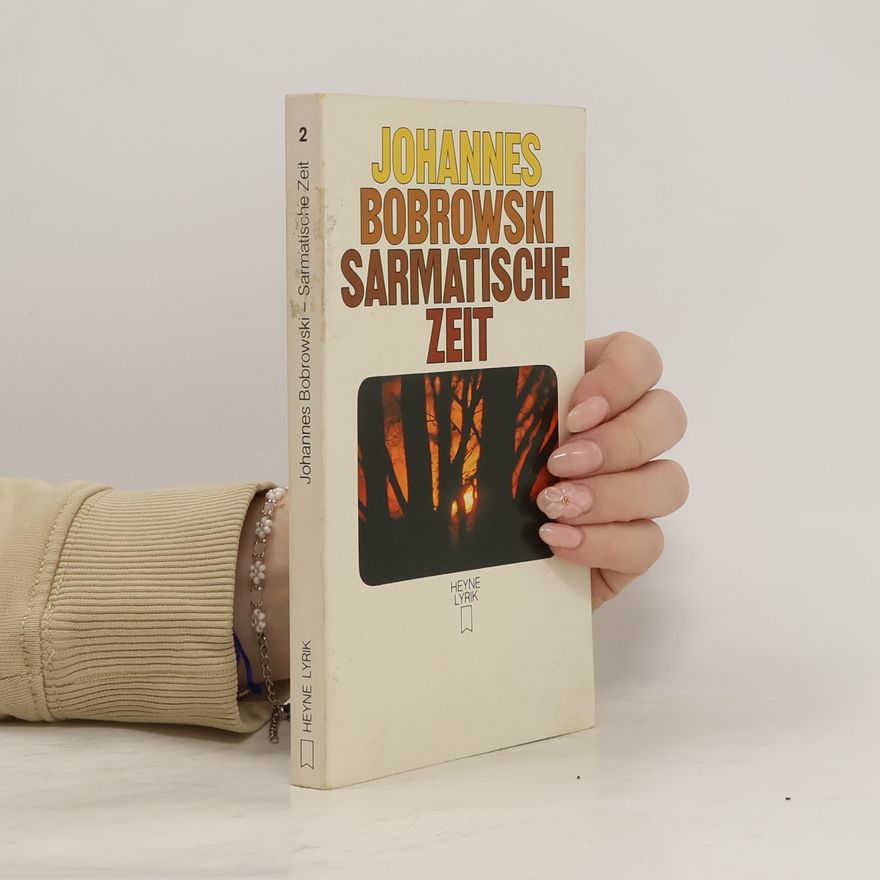 Johannes Bobrowski Sarmatische Zeit