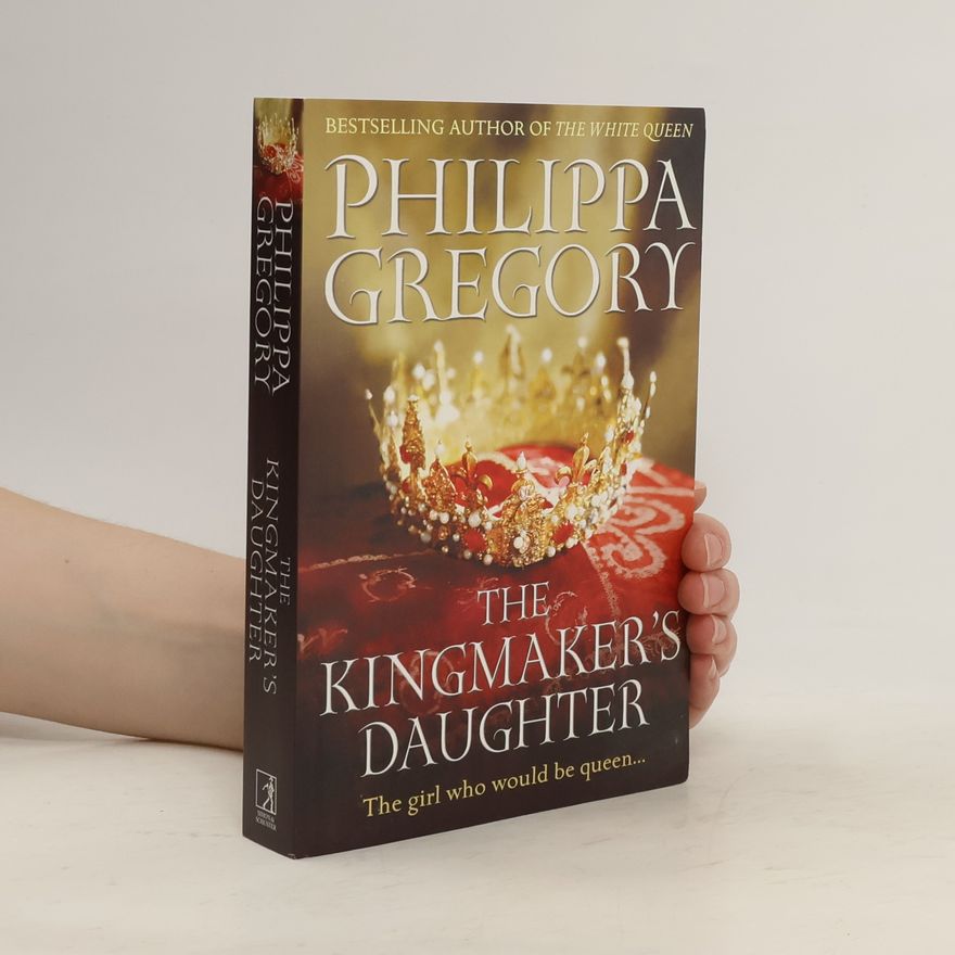 Philippa Gregory The Kingmaker's Daughter