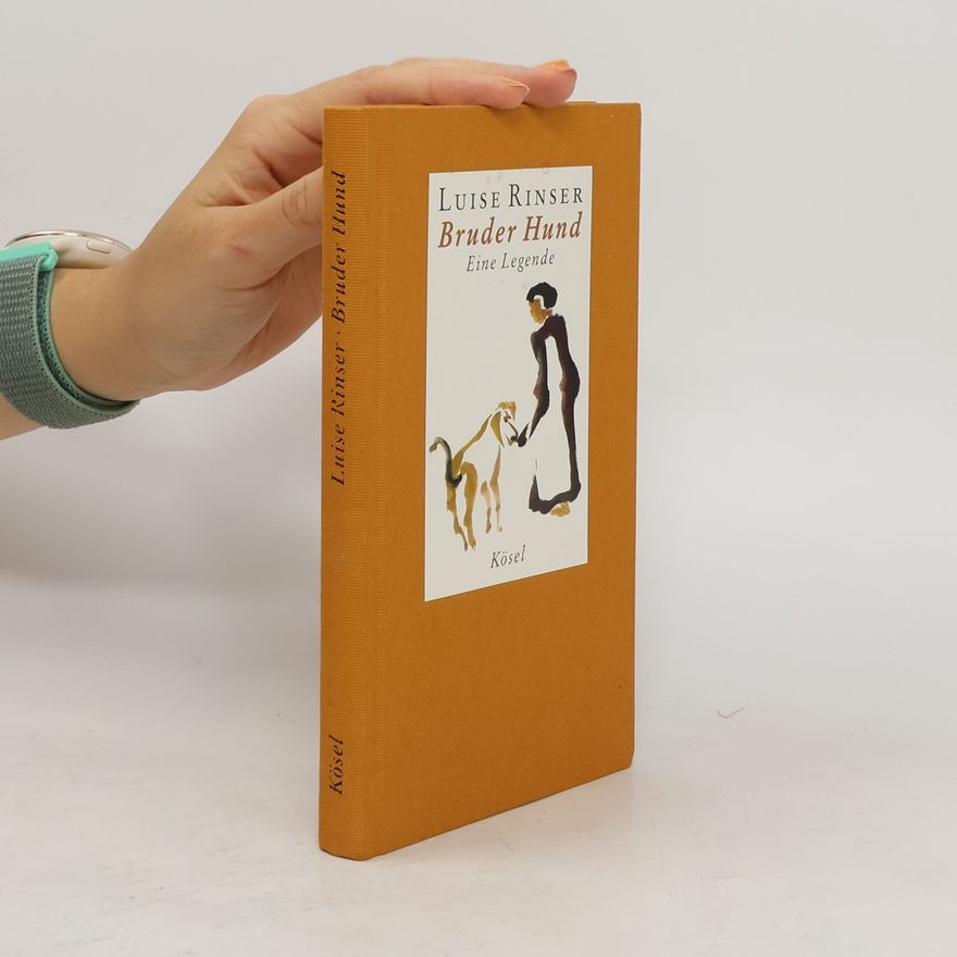 Luise Rinser Bruder Hund