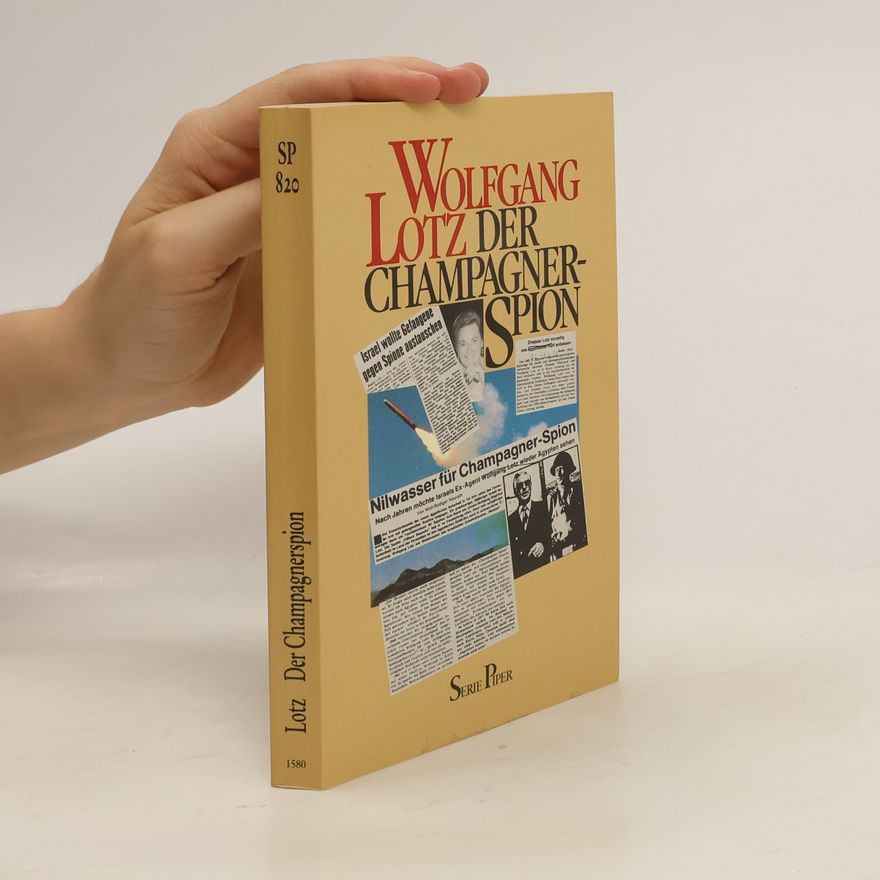 Wolfgang Lotz Der Champagnerspion