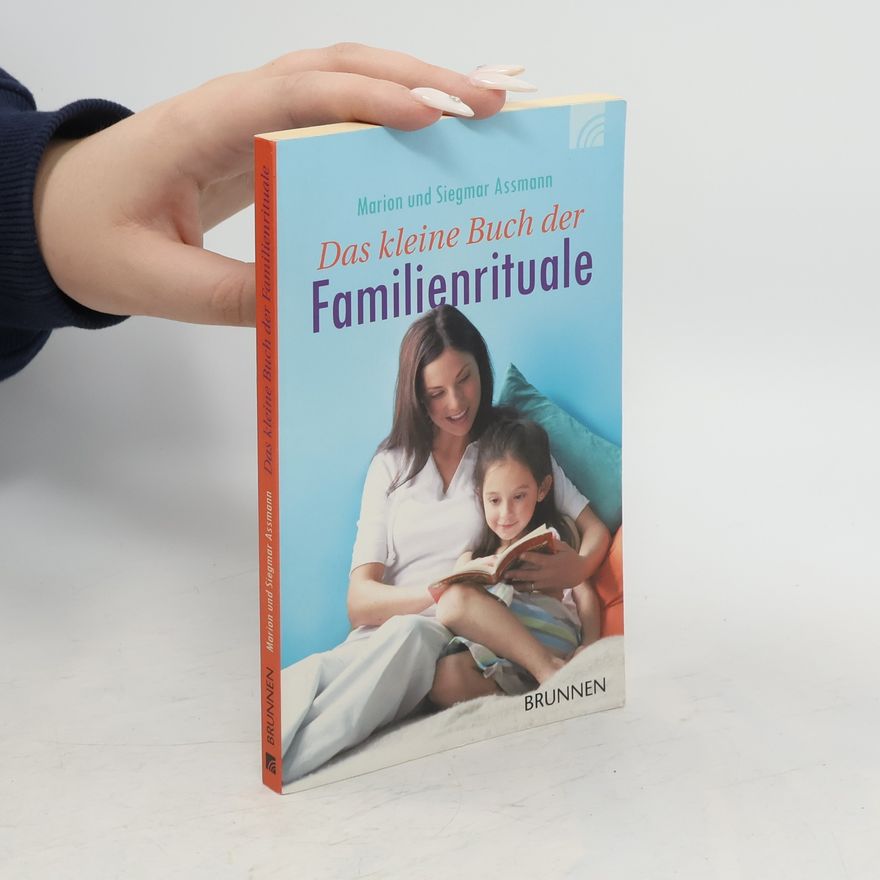 Marion Assmann Das kleine Buch der Familienrituale