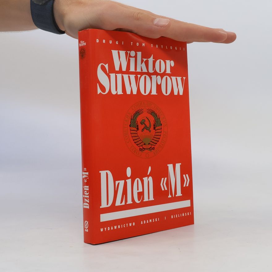 Viktor Andrejevič Suvorov Dzień "M"
