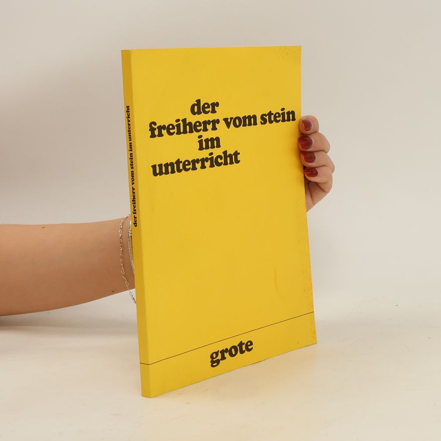 Bernd Januschke Der Freiherr vom Stein [VomStein] im Unterricht
