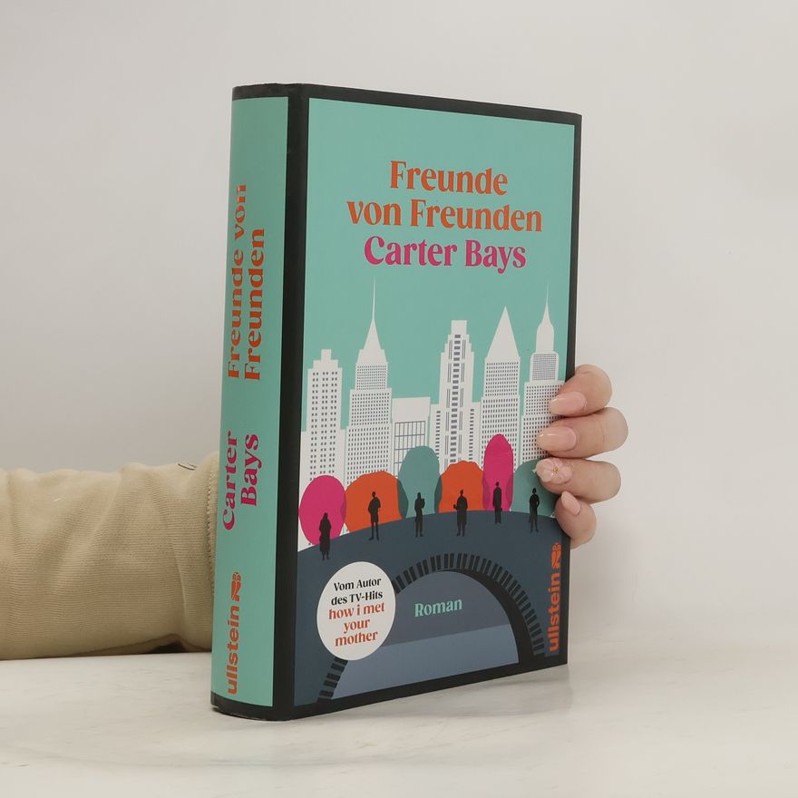 Carter Bays Freunde von Freunden