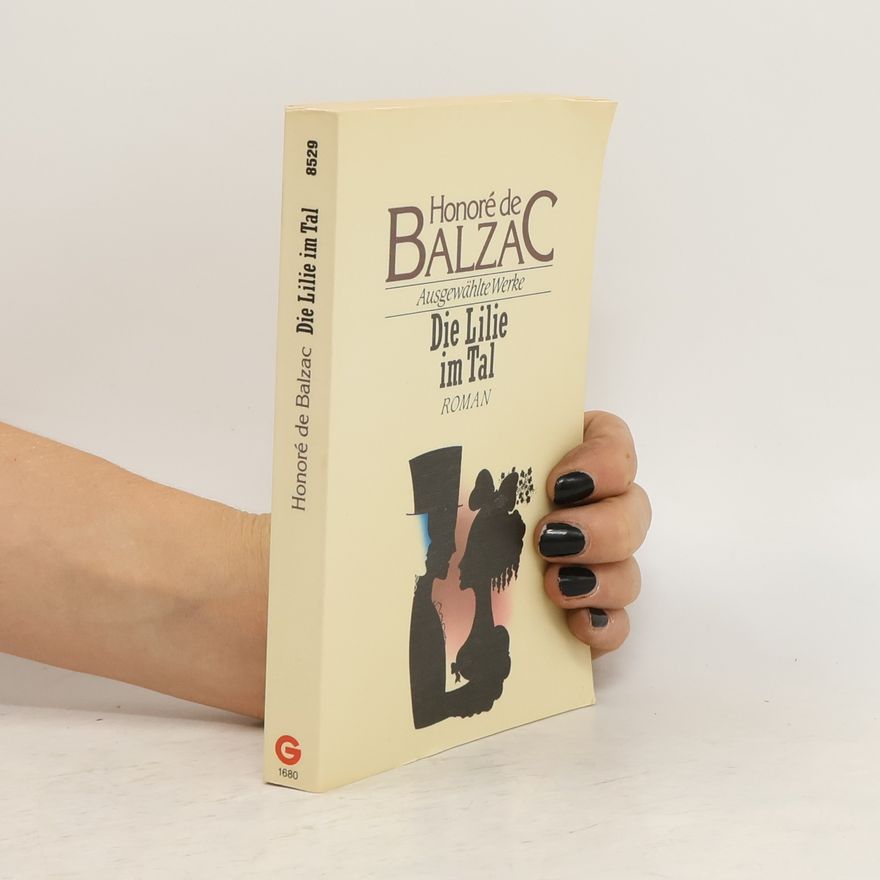 Honoré de Balzac Die Lilie im Tal