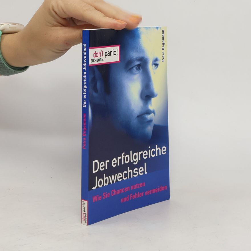 Petra Begemann Der erfolgreiche Jobwechsel