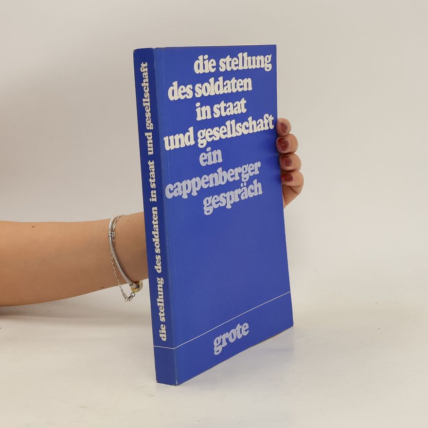 Collectif d'auteurs Die Stellung des Soldaten in Staat und Gesellschaft