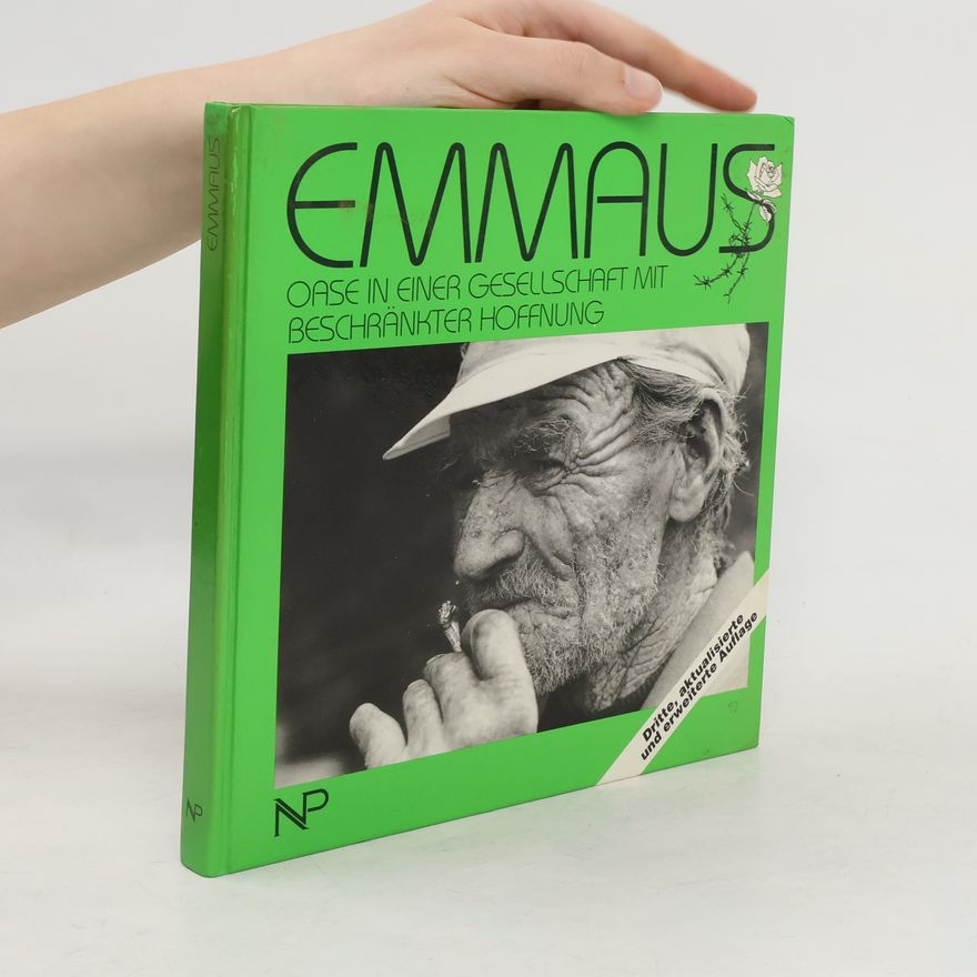 Various authors Emmaus. Oase in einer Gesellschaft mit beschränkter Hoffnung