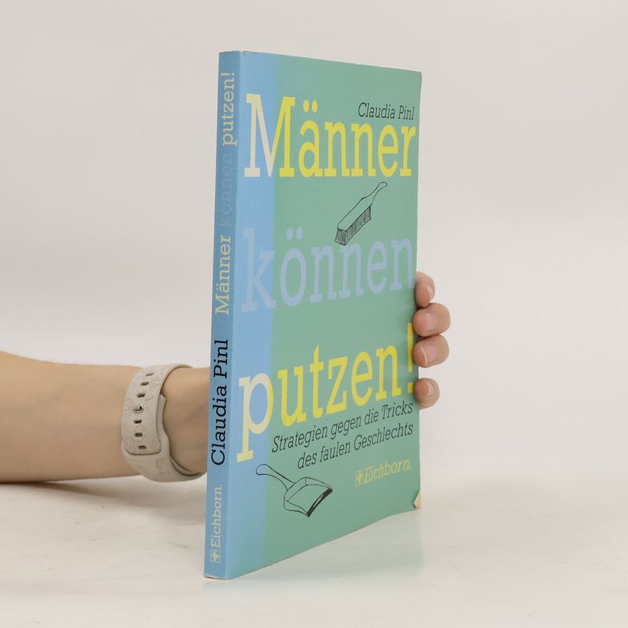 Claudia Pinl Männer können putzen