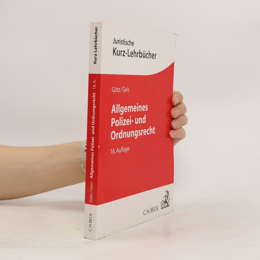 Volkmar Götz Allgemeines Polizei- und Ordnungsrecht