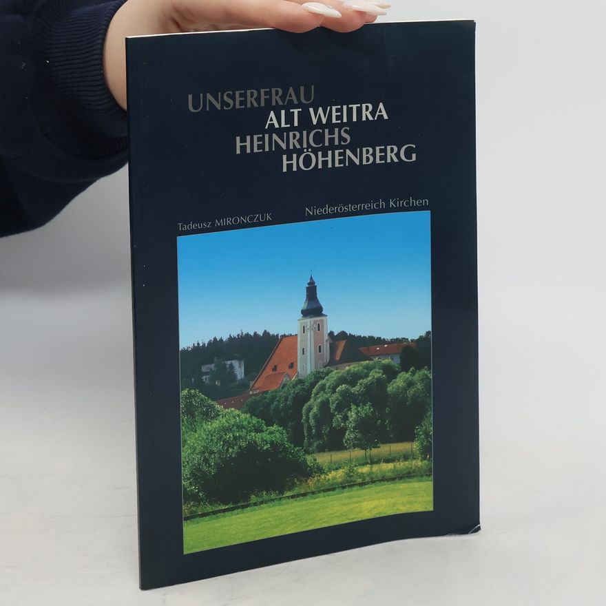 Heinrichs Hohenberg Unserfrau alt Weitra