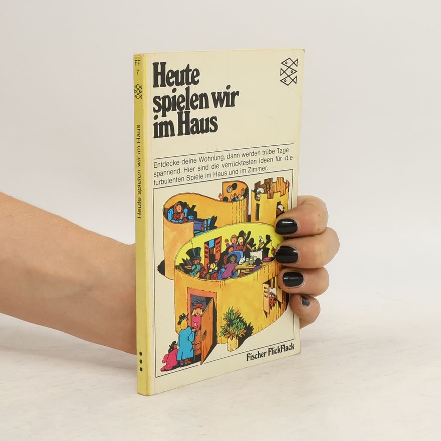 Autorenkollektiv Heute spielen wir im Haus