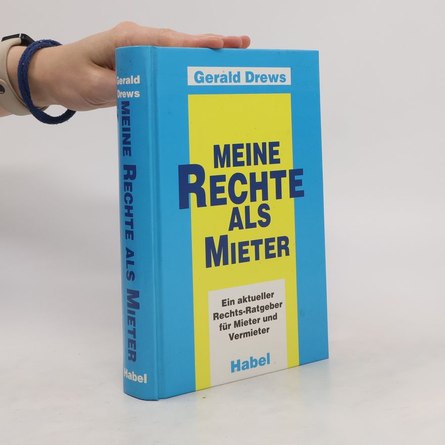 Gerald Drews Meine Rechte als Mieter