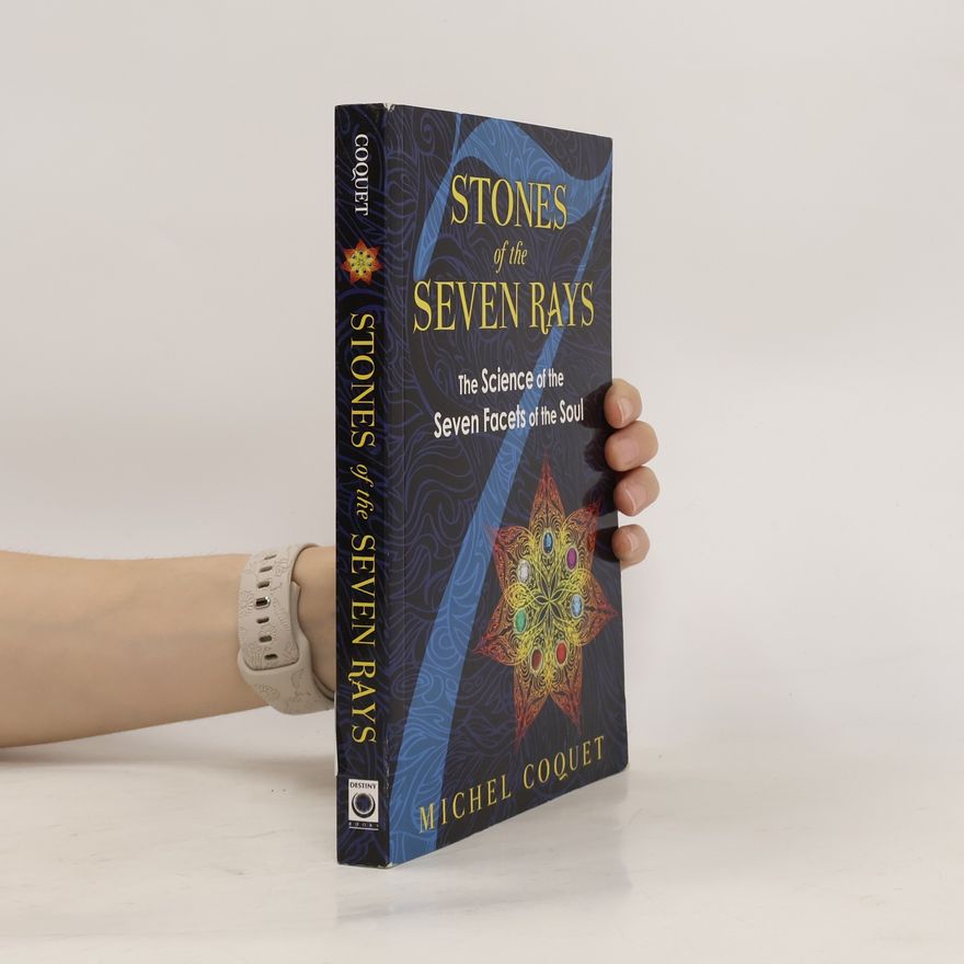 Michel Coquet Stones of the Seven Rays