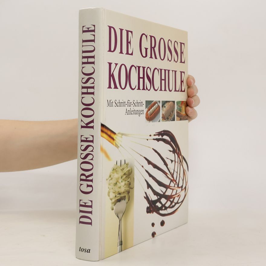 Autorenkollektiv Die Grosse Kochschule