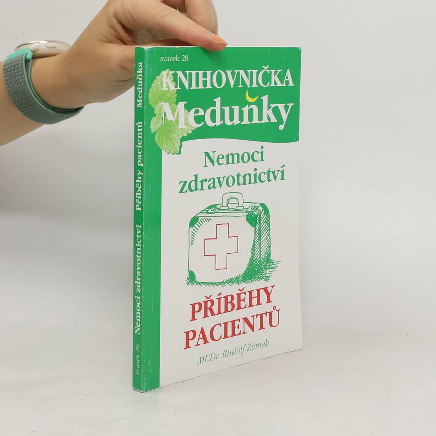 Rudolf Zemek Nemoci zdravotnictví a příběhy pacientů