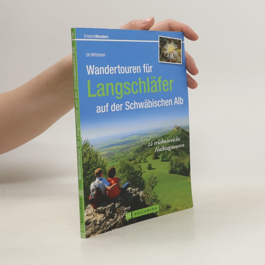 Uli Wittmann Wandertouren für Langschläfer auf der Schwäbischen Alb