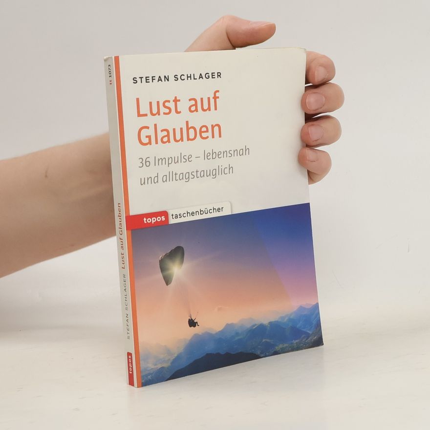Stefan Schlager Lust auf Glauben
