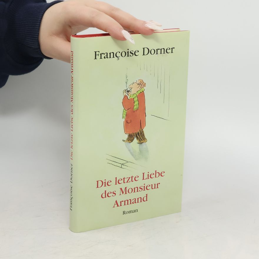 Françoise Dorner Die letzte Liebe des Monsieur