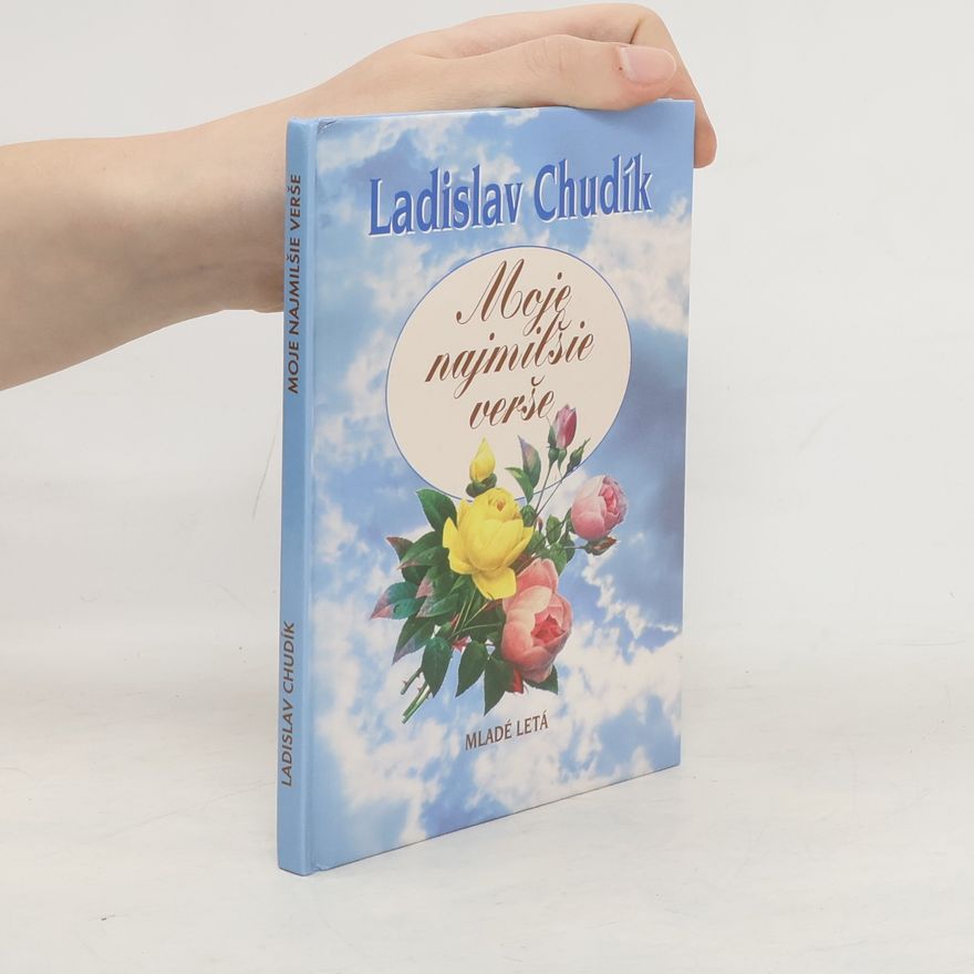 Ladislav Chudík Moje najmilšie verše