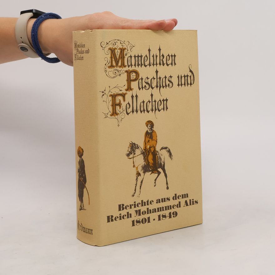 Thankmar von Münchhausen Mameluken Paschas und Fellachen