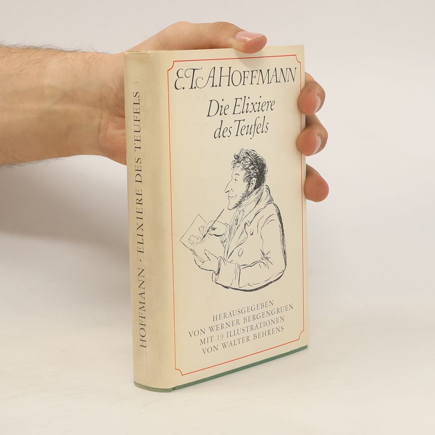 E. T. A. Hoffmann Die Elixiere des Teufels