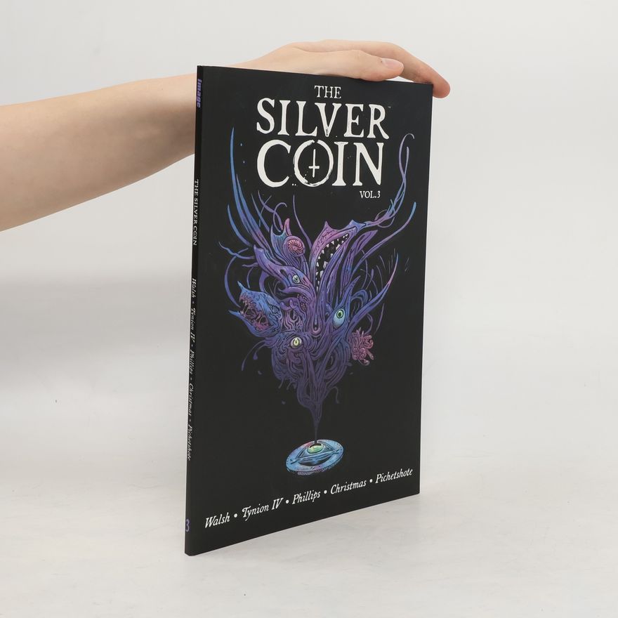 James Tynion IV The Silver Coin, Volume 3