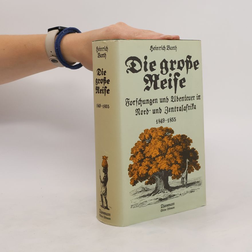 Heinrich Barth Die grosse Reise