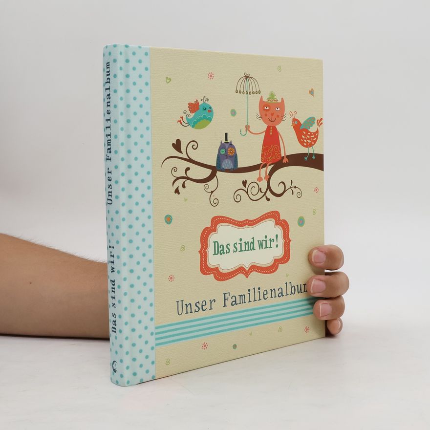 Marlis Maehrle Das sind wir! Unser Familienalbum