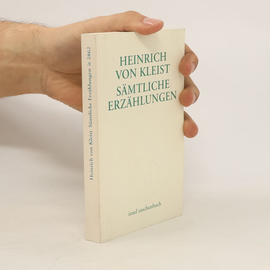 Heinrich von Kleist Sämtliche Erzählungen