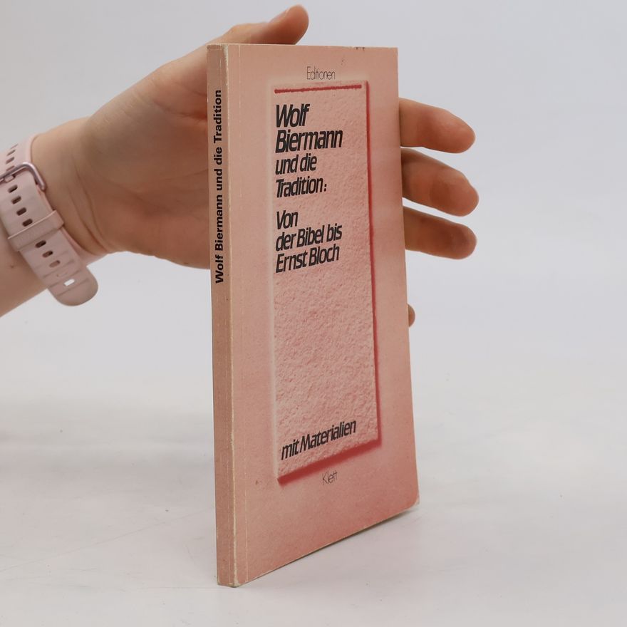 Dieter P. Meier-Lenz Wolf Biermann und die Tradition von der Bibel bis Ernst Bloch