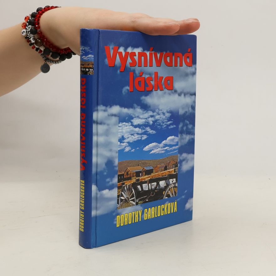 Dorothy Garlock Vysnívaná láska