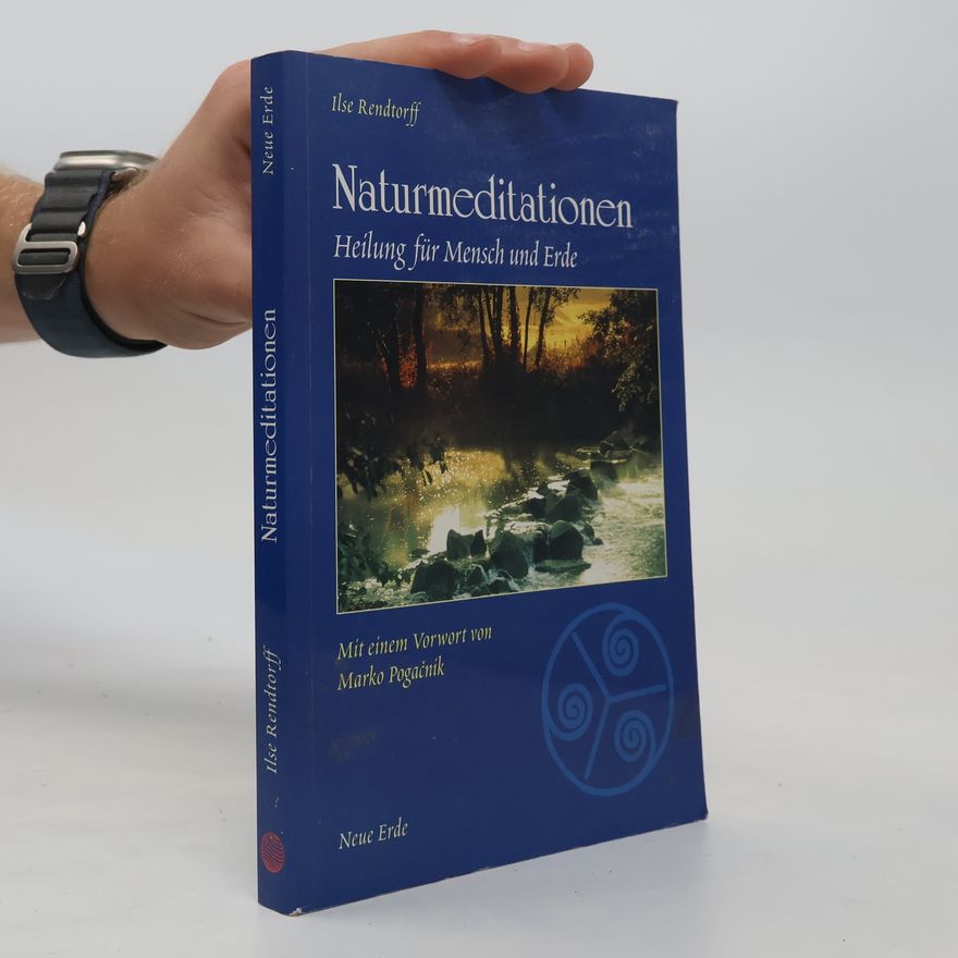 Ilse Rendtorff Naturmeditationen