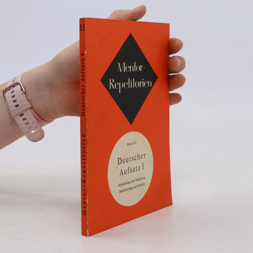 Various authors Mentor-Repetitorien. Band 83. Deutscher Aufsatz I