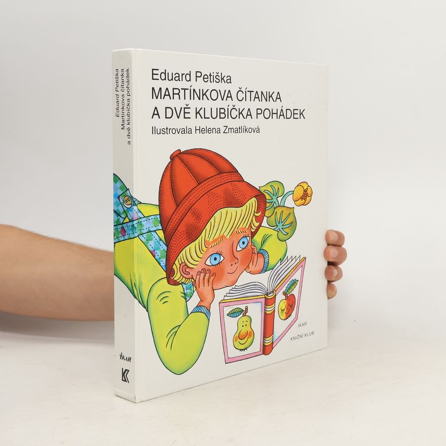 Eduard Petiška Martínkova čítanka a dvě klubíčka pohádek