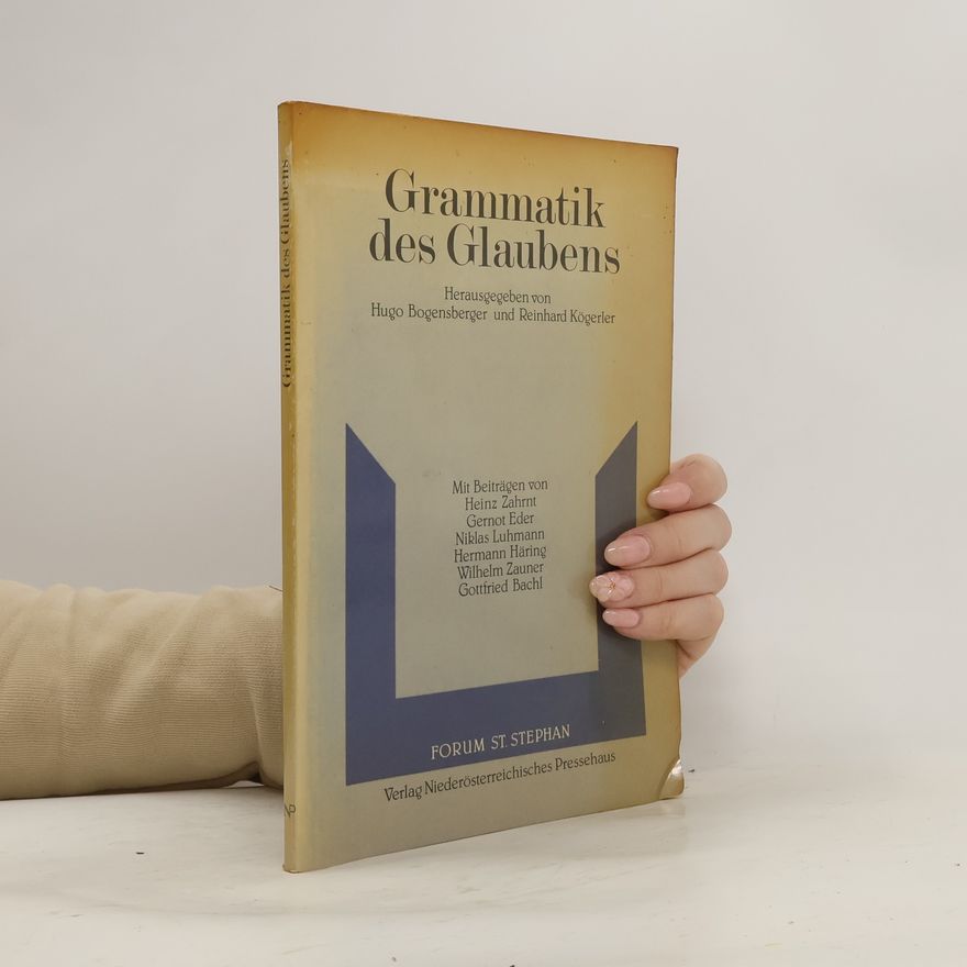 Hugo Bogensberger Grammatik des Glaubens