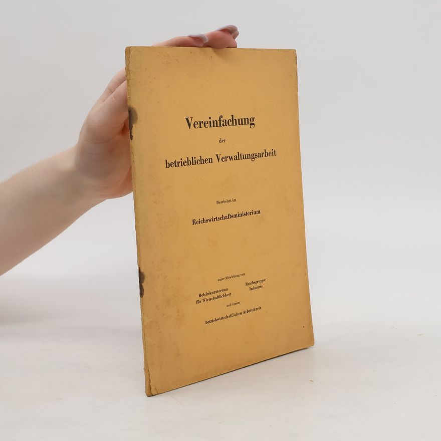 Autores varios Vereinfachung der betrieblichen Verwaltungsarbeit