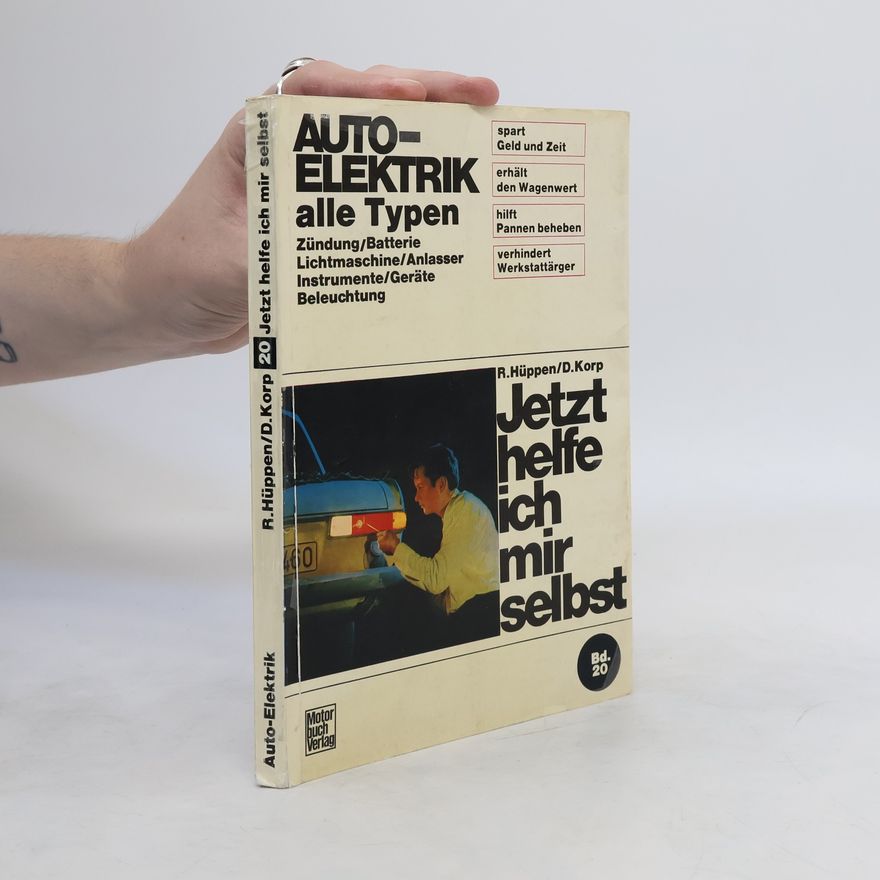 Rudolf Hüppen Auto-Elektrik 20. Jetzt helfe ich mir selbst