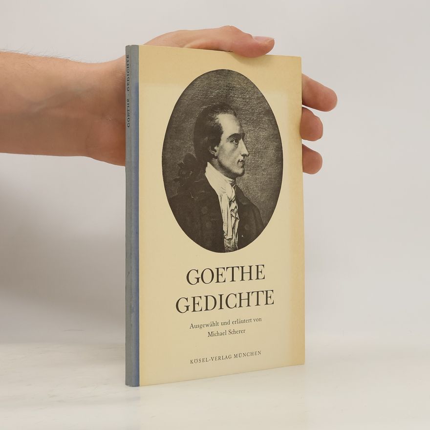 Johann Wolfgang von Goethe Goethe Gedichte