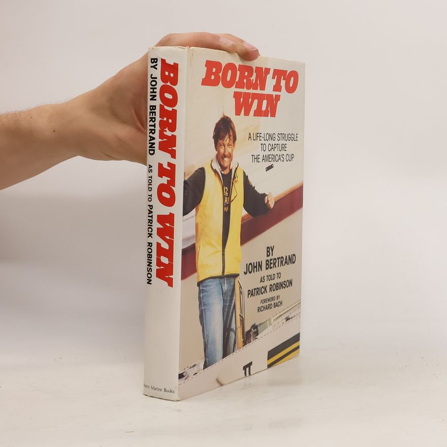 John Bertrand Born to Win