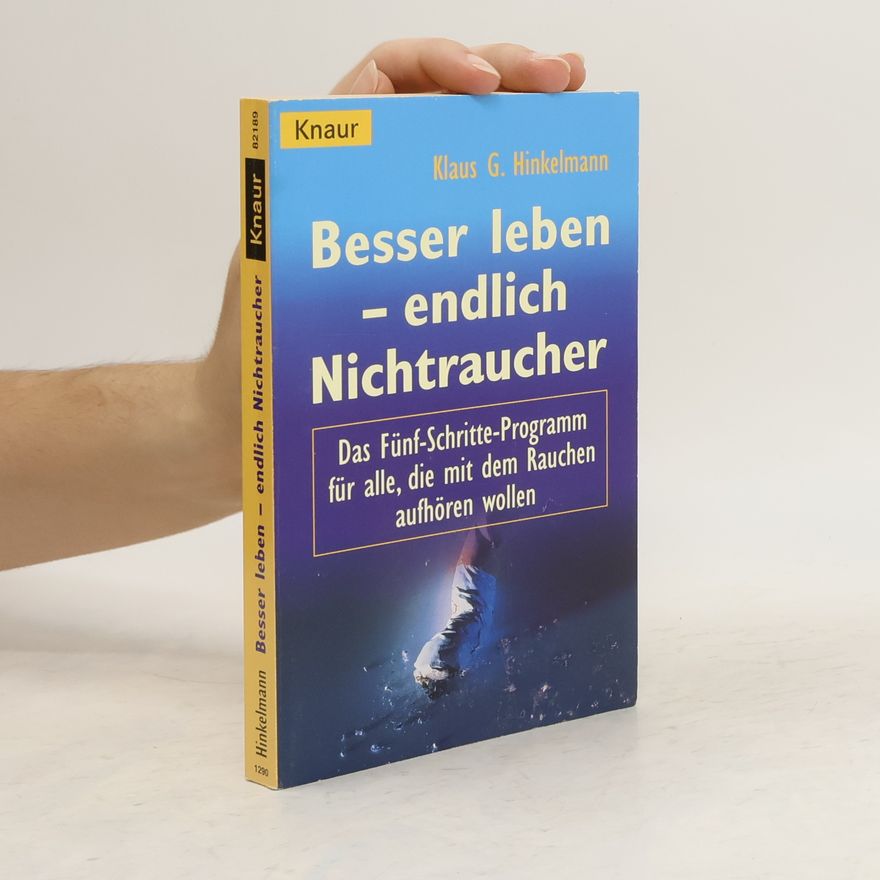 Klaus G. Hinkelmann Besser leben - endlich Nichtraucher