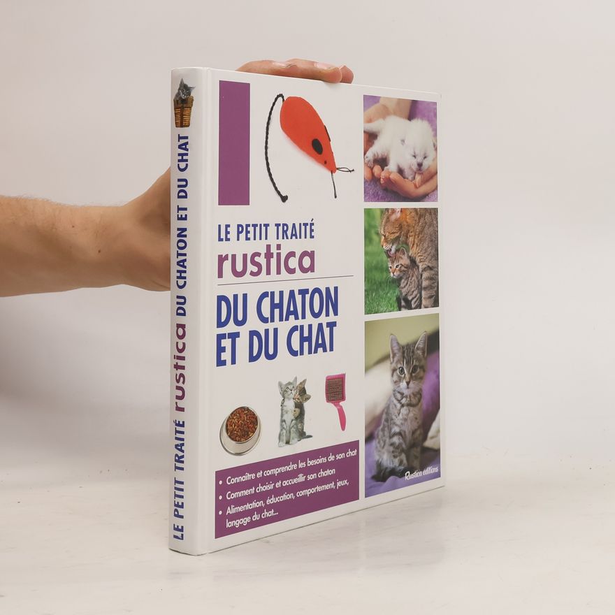 Marie-Alice Trochet-Desmaziers Le petit traité rustica du chaton et du chat
